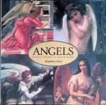 Carey, Jacqueline - Angels: Celestial Spirits in Art & Legend