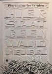 Pieter van Terheijden - Hier Staat Geen Wandmeubel