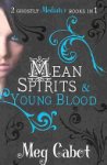 Meg Cabot 18447 - Mean Spirits and Young Blood
