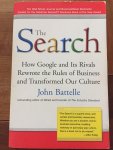Battelle, John - The Search. How Google and Its Rivals Rewrote the Rules of Business and Transformed Our Culture