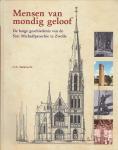 Stalknecht, H.A. - Mensen van een mondig geloof / de lange geschiedenis van de Sint Michaelparochie te Zwolle