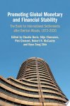 Claudio Borio ,  Stijn Claessens ,  Piet Clement 69093,  Robert N. McCauley ,  Hyun Song Shin - Promoting Global Monetary and Financial Stability