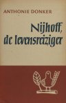 Nijhoff - Donker, Anthonie. - Nijhoff, de levensreiziger. Een schets van zijn dichterschap.