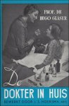 GLASER, HUGO/ HOEKSMA, J.S. (ed.). - DOKTER IN HUIS.
