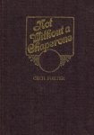 Porter, Cecil - Not without a Chaperone -Modes and Manners from 1897-1914