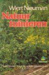 Nieuman, Wiert - Natuurtuinieren. Praktijkboek voor de wilde-plantentuin [serie Groenboekerij]