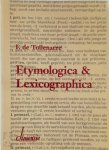 F. de Tollenaere , Hans Heestermans 75720 - Etymologica & lexicographica