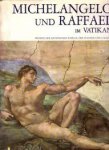N/A - Michelangelo und Raffael mit Botticelli, Perugino, Signorelli, Ghirlandaio und Roselli im Vatikan