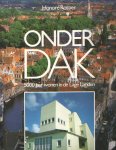 Rottier, Honoré - Onder dak. 5000 jaar wonen in de Lage Landen