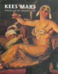 Kees Maks, Maarten Jager - Kees Maks, 1876-1967 schilder van het mondaine leven