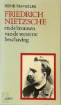 Henk van Gelre - Friedrich Nietzsche en de bronnen van de westerse beschaving Deel 1