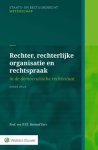 ... - Rechter, Rechterlijke Organisatie En Rechtspraak