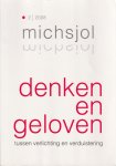 Woude, Annermarieke van der & Gerlof van Rheenen (red.) - Denken en geloven: Tussen verlichting en verduistering