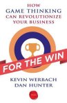 Kevin Werbach & Dan Hunter - For the Win