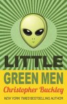 Christopher Buckley, Random House Inc - Little Green Men