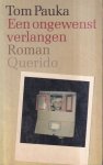 Tom Pauka - Ongewenst verlangen