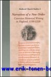 E. Freeman; - Narratives of a New Order  Cistercian Historical Writing in England, 1150-1220,