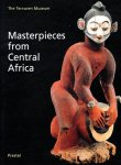 Verswijver, Gustaaf & Els de Palmenaer a. o. (editors). - Masterpieces from Central Afrika.