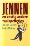 Gaalen, Ad van / Mahieu, Ineke - Jennen en zestig andere taalspelletjes