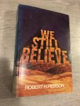 Robert H. Pierson - We still believe pierson