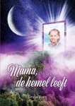 Linda Vaes - Mama, de hemel leeft!