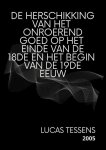 TESSENS Lucas Lic., m.m.v. DEBAETS Eddy - De herschikking van het onroerend goed op het einde van de 18de en het begin van de 19de eeuw, in: Jaarverslag 2004 Belastingdienst voor Vlaanderen/Onroerende Voorheffing, pp. 70-86.