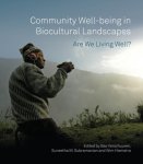 Bas Verschuuren, Suneetha M. Subramanian - Community Well-Being in Biocultural Landscapes