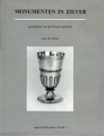 Dubbe, B: - Monumenten in Zilver. Geschiedenis van het Zwolse stadszilver.