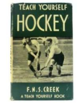 Creek, F.N.S. - TEACH YOURSELF HOCKEY