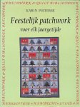 Karin Pieterse - Feestelijk Patchwork Voor Elk Jaar
