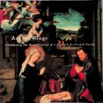 Suchtelen, Ariane van & Yvette Bruijnen & Edwin Buijsen - Art on Wings: Celebrating the Reunification of a Triptych by David Gerard