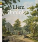 UPPINK -  Slieker, George: - Willem Uppink (1767-1849).  Behangsel- en landschapsschilder.