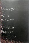 Christian Rudder - Dataclysm Who We Are (When We Think No One's Looking)