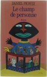 Picouly Daniel - Le champ de personne