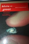 Schilling, Govert - Klein en groot