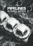 Fabio, Enzo e Luca Fassitelli. - Pipelines di Roma antica