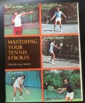 Sheenan Larry - Mastering Your Tennis Strokes 0689107188