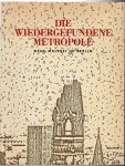 Joachimides, Christos M. - Die wiedergefundene Metropole. Neue Malerei in Berlin