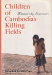 Dith Pran (comp.) - Children of Cambodia's Killing Fields: Memoirs by Survivors Dith Pran (comp.) - Children of Cambodia's Killing Fields: Memoirs by Survivors