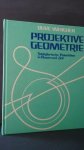 Whicher, Olive - Projektive Geometrie. Sch?pferische Polarit?ten in Raum und Zeit.