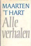 Hart, Maarten 't - Alle verhalen Hart, Maarten 't - Alle verhalen