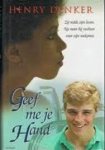 Denker, H. - Geef me je hand / druk 1