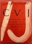 SCHNABEL, JULIAN. - Julian Schnabel. C.V.J. Nicknames of Maitre D's & Other Excerpts from Life. [ CVJ ]