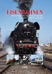  - Eisenbahnen Die berühmtesten Züge in Text und Bild
