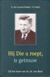 Leeuwen-Szabala, K. van/ - Hij die u roept, is getrouw