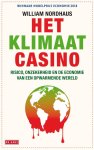 William Nordhaus - Het klimaatcasino Risico, onzekerheid en de economie van een opwarmende wereld