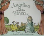 Katharine Holabird 98102 - Angelina and the Princess