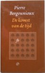 Bergounioux Pierre - De komst van de tijd