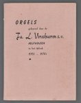 L. Verschueren (Firma) - Orgels gebouwd door de Fa. L. Verschueren c.v. Heythuysen (L.) in het tijdvak 1951 - 1956