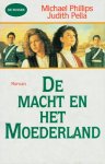 Phillips, Michael en Pella, Judith - Phillips, Michael en Pella, Judith-De macht en het moederland